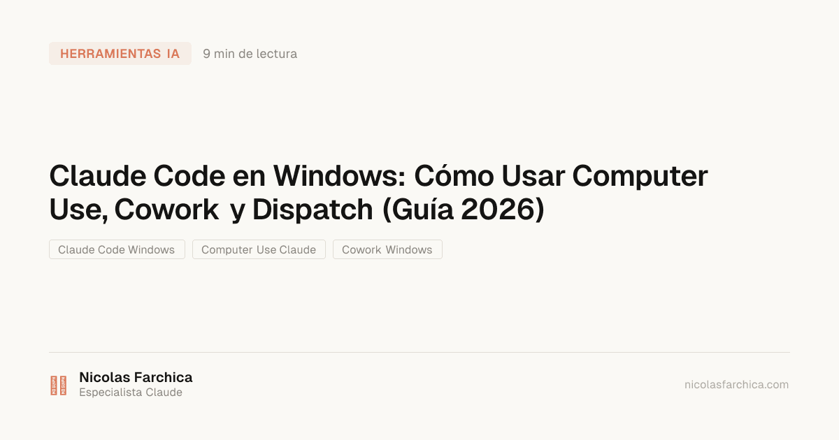 Claude en Windows: instalarlo, usarlo y que maneje tu PC